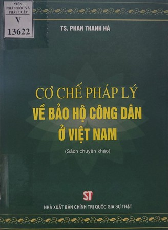 Giới thiệu sách “Cơ chế pháp lý về bảo hộ công dân ở Việt Nam”